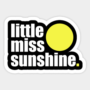 'Little Miss Sunshine' Contemporary Design Text Slogan Sticker